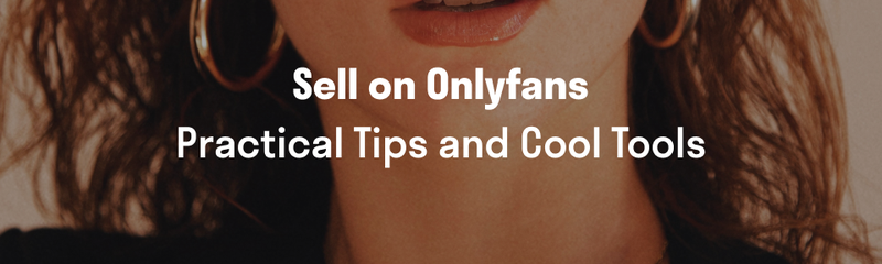 Sell_on_Onlyfans_ai_tool